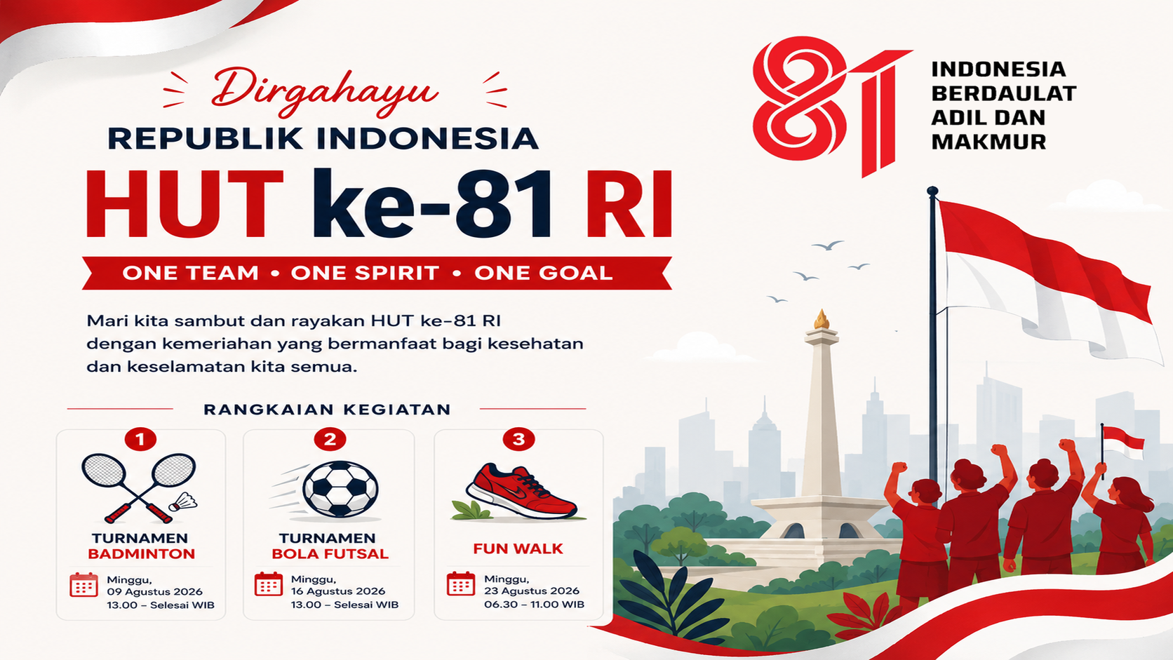 HUT ke-81 RI – ONE TEAM, ONE SPIRIT, ONE GOAL